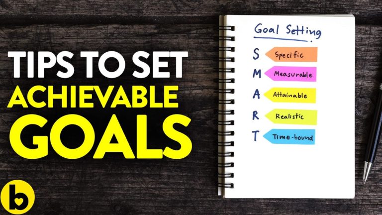 15 Ways You Can Set Realistic And Achievable Goals That Work