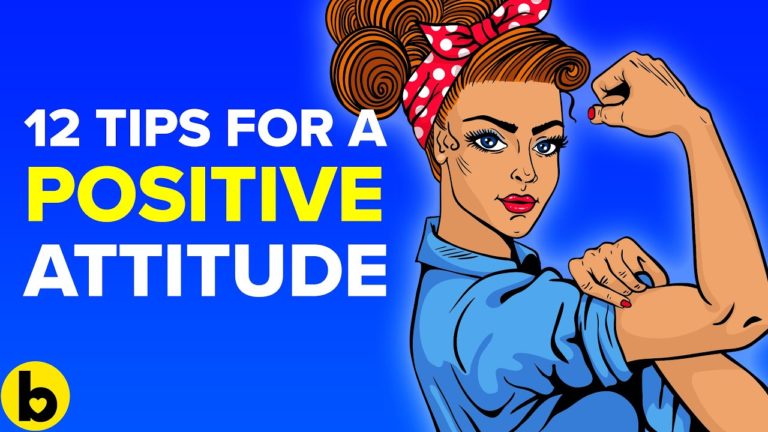 12 Unbeatable Ways To Develop A Positive Attitude